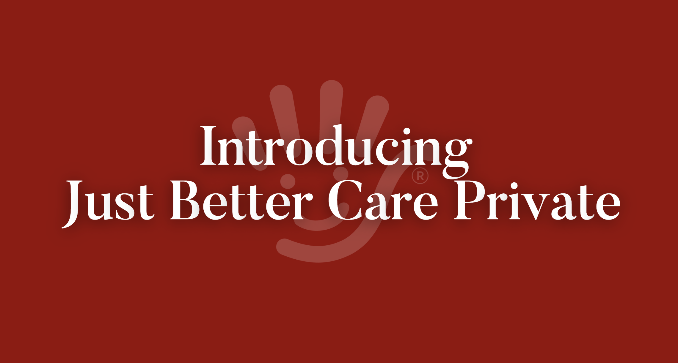 Just Better Care Private